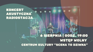 Akustyczna Radiostacja wystąpi w CK eSTeDe