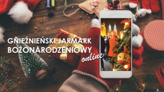 Jarmark Bożonarodzeniowy odbędzie się... wirtualnie