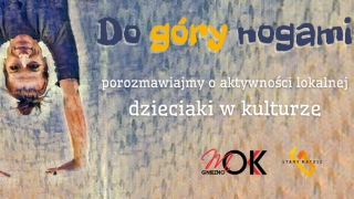 Do góry nogami - rozmowa o aktywności społecznej