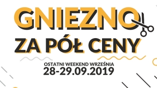 Gniezno za pół ceny 2019 - oferta