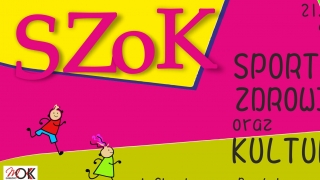 SZoK czyli Sport Zdrowie oraz Kultura