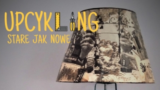 Upcykling - stare jak nowe