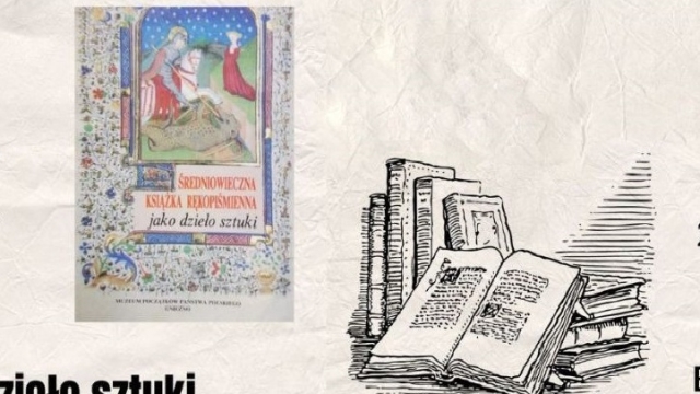 Sztuka zdobienia średniowiecznych rękopisów - wykład prof. Leszka Weteski