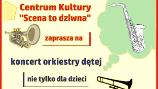 Audycja orkiestry dętej – koncert nie tylko dla dzieci