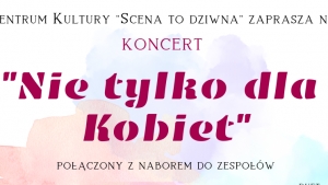 Koncert „Nie tylko dla Kobiet”