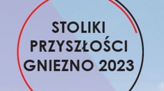 O przyszłości Gniezna przy... stolikach przyszłości