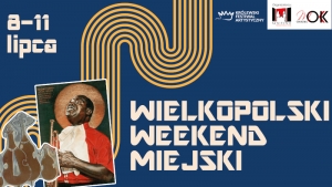 Wielkopolski Weekend Miejski kolejną propozycją KFA
