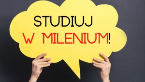 Studiuj w Milenium!