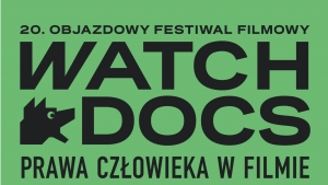 20. Objazdowy Festiwal Filmowy Watch Docs