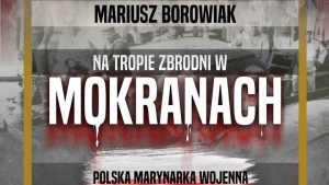 „Na tropie zbrodni w Mokranach” - audiobook z Gniezna