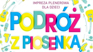 Koncert dla dzieci „Podróż z piosenką”