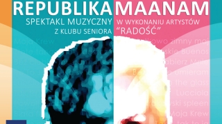 Spektakl muzyczny „Republika.Maanam”