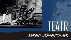 Wernisaż fotografii „Teatr” - Antoni Jeśmontowicz (zmiana miejsca wydarzenia)