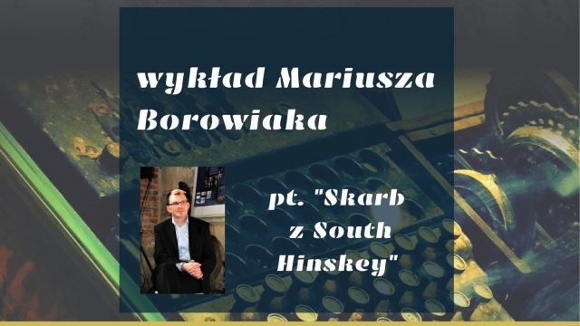 Klub „Włącz ciekawość” zaprasza na potkanie z Mariuszem Borowiakiem